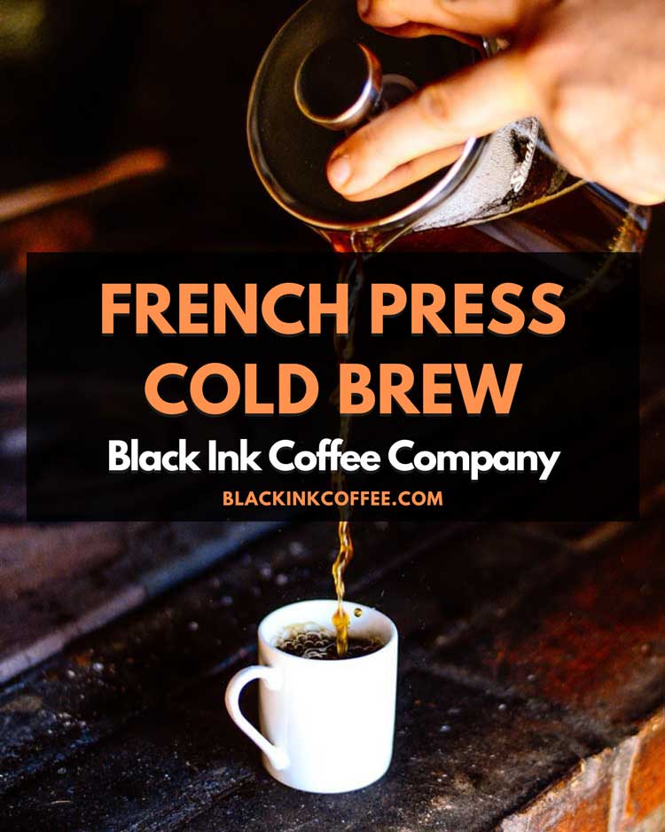 french press cold brew